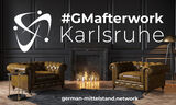 #GMafterwork | Netzwerk. Business. Club. | Live in Karlsruhe