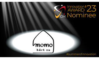 GM InnovationAWARD &#039;23 | Nominiert: Momo hört zu